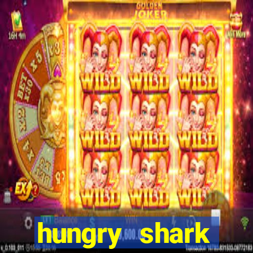 hungry shark evolution dinheiro infinito ios